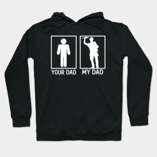 Plumbing Your Dad vs My Dad Shirt Plumber Dad Gift Hoodie